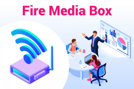 Fire Media Box Fire Media Box