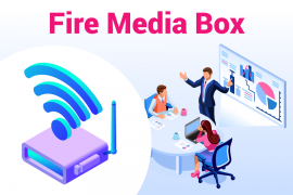 Fire Media Box